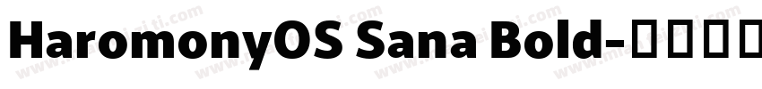 HaromonyOS Sana Bold字体转换